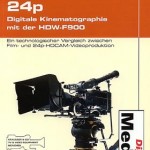 24p – Digitale Kinematographie mit der HDW-F900