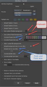 Für Projekt und Bins können jetzt beliebige Schriftarten und –größen verwendet werden. Eigene Farben können Timeline, Projekt und Bins erhalten.