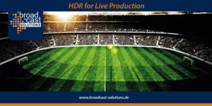 HDR in der Live-Produktion