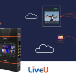LiveU: »End to end«-Workflow