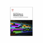 Adobe veröffentlicht Premiere Pro-Leitfaden für Langfilme und Serien